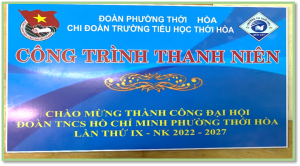 CHI ĐOÀN TRƯỜNG TIỂU HỌC THỚI HÒA  CÔNG TRÌNH THANH NIÊN