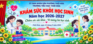 KHÁM SỨC KHỎE HỌC SINH NĂM HỌC 2026 – 2027